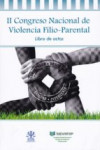 II CONGRESO NACIONAL DE VIOLENCIA FILIO-PARENTAL: LIBRO DE ACTAS | 9788497277020 | Portada