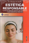 ESTÉTICA RESPONSABLE. Claves de Medicina Estética No Quirúrgica y Electroestética Práctica | 9789871860371 | Portada