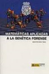 MATEMATICAS APLICADAS A LA GENETICA FORENSE | 9788481502688 | Portada