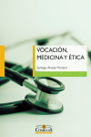 VOCACIÓN, MEDICINA Y ÉTICA | 9788484686897 | Portada