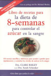 Libro de recetas para la dieta de 8 semanas para controlar el azucar en la sangre | 9788497991605 | Portada