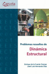 Problemas resueltos de Dinámica Estructural | 9788416228805 | Portada