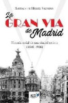 LA GRAN VIA DE MADRID | 9788416549894 | Portada