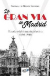 LA GRAN VIA DE MADRID | 9788416549894 | Portada