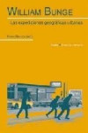 WILLIAM BUNGE. LAS EXPEDICIONES GEOGRAFICAS URBANAS | 9788498887785 | Portada