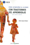 COMO ACOMPAÑAR AL ALUMNO CON TRASTORNOS DEL APRENDIZAJE | 9788478846856 | Portada