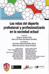 LOS RETOS DEL DEPORTE PROFESIONAL Y PROFESIONALIZADO EN LA SOCIEDAD ACTUAL | 9788429019896 | Portada