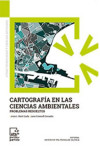 CARTOGRAFIA EN LAS CIENCIAS AMBIENTALES. Problemas Resueltos | 9788490485873 | Portada