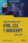 Curso de Desarrollo Web: HTML, CSS y JavaScript. Edición 2021 | 9788441544147 | Portada