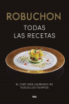ROBUCHON, TODAS LAS RECETAS | 9788490567876 | Portada