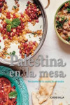 Palestina en la mesa: Recuerdos de la cocina de mi madre | 9788416965502 | Portada