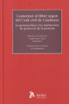 COMENTARI AL LLIBRE SEGON DEL CODI CIVIL DE CATALUNYA. LA PERSONA FÍSICA I LES INSTITUCIONS DE PROTECCIÓ DE LA PERSONA | 9788416652563 | Portada