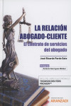 LA RELACIÓN ABOGADO-CLIENTE. EL CONTRATO DE SERVICIOS DEL ABOGADO | 9788491773030 | Portada