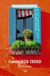 Canon EOS 1300D | 9788441539518 | Portada
