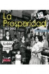 LA PROSPERIDAD. 1862-2012 | 9788494043208 | Portada
