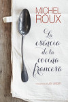 La esencia de la cocina francesa | 9788416965212 | Portada