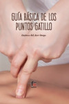 GUÍA BÁSICA DE LOS PUNTOS DE GATILLO | 9788491764953 | Portada
