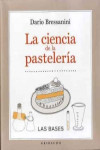 LA CIENCIA DE LA PASTELERIA: LAS BASES | 9788417127077 | Portada