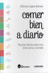 Comer bien a diario | 9788416984657 | Portada