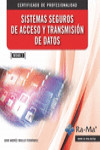 SISTEMAS SEGUROS DE ACCESO A TRANSMISIÓN DE DATOS. MF0489_3 | 9788499647166 | Portada