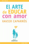 EL ARTE DE EDUCAR CON AMOR | 9788497437875 | Portada