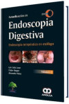 ACTUALIZACION EN ENDOSCOPIA DIGESTIVA: ENDOSCOPIA TERAPEUTICA EN ESOFAGO. Volumen.2 | 9789585426207 | Portada