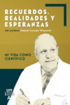 Recuerdos, realidades y esperanzas del profesor Manuel Losada Villasante | 9788479932961 | Portada
