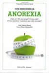 Guia basica sobre la anorexia. ¿Que es? ¿Por que surge? ¿Como salir? ¿Como ayudar a la persona que sufre anorexia? | 9788494705359 | Portada