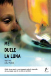 Me duele la luna | 9788494632693 | Portada