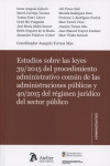 ESTUDIOS SOBRE LAS LEYES 39/2015 DEL PROCEDIMIENTO ADMINISTRATIVO COMÚN Y 40/2015 DEL RÉGIMEN JURÍDICO DEL SECTOR PÚBLICO | 9788416652822 | Portada