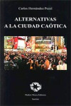 ALTERNATIVAS A LA CIUDAD CAOTICA | 9788480103046 | Portada