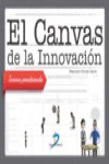 EL CANVAS DE LA INNOVACION: INNOVA PRACTICANDO | 9788490520840 | Portada