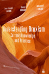 Understanding Bruxism Current Knowledge and Practice | 9782366150391 | Portada
