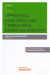 DEPENDENCIA ( LONG TERM CARE) Y EMPLEO EN EL ESTADO DEL BIENESTAR | 9788491774501 | Portada