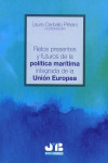 RETOS PRESENTES Y FUTUROS DE LA POLÍTICA MARÍTIMA INTEGRADA DE LA UNIÓN EUROPEA | 9788494763984 | Portada