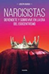 NARCISISTAS: DEFIENDETE Y SOBREVIVE EN LA ERA DEL EGOCENTRISMO | 9788449333569 | Portada