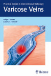 Varicose Veins. Practical Guides in Interventional Radiology | 9781626230125 | Portada