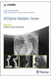 AOSpine Masters Series, Vol. 9: Pediatric Spinal Deformities | 9781626234536 | Portada