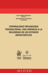 Criminalidad Organizada Trasnacional: una Amenaza a la Seguridad de los Estados Democráticos | 9788491437215 | Portada