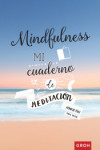 MINDFULNESS MI CUADERNO DE MEDITACION | 9788490680919 | Portada