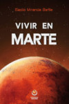 VIVIR EN MARTE | 9788416847037 | Portada