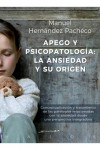 Apego y psicopatología: la ansiedad y su origen | 9788433029492 | Portada