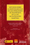 ESTUDIOS SOBRE LA RESPONSABILIDAD DE LOS OPERADORES DE TRANSPORTE EN LA LEY DE NAVEGACIÓN MARÍTIMA | 9788491774877 | Portada