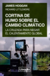 CORTINA DE HUMO SOBRE EL CAMBIO CLIMÁTICO | 9788494574320 | Portada