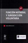 FUNCIÓN NOTARIAL Y JURISDICCIÓN VOLUNTARIA | 9788491695660 | Portada