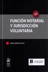 FUNCIÓN NOTARIAL Y JURISDICCIÓN VOLUNTARIA | 9788491695660 | Portada