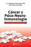 Cáncer y Psico-Neuro-Inmunología. Clínica Integrativa en Oncología | 9789874671004 | Portada