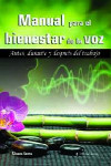 MANUAL PARA EL BIENESTAR DE LA VOZ. | 9789877600599 | Portada