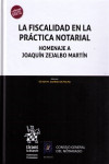 La fiscalidad en la práctica notarial. Homenaje a Joaquín Zejalbo Martín | 9788491697480 | Portada