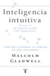 INTELIGENCIA INTUITIVA: ¿POR QUE SABEMOS LA VERDAD EN DOS SEGUNDOS? | 9788430605910 | Portada